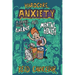 Hardcore Anxiety: A Graphic Guide to Punk Rock and Mental Health: A Graphic Guide to Punk Rock and Mental Health