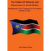 Politics of Ethnicity and Governance in South Sudan: Understanding the complexity of the World's newest Country