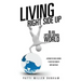 Living Right Side Up in an Upside Down World