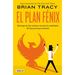 El Plan Fénix / The Phoenix Transformation: 12 Qualities of High Achievers to Reboot Your Career and Life