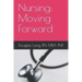 Nursing: Moving Forward