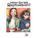 How Do We Relationship?, Vol. 11