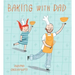 Baking with Dad