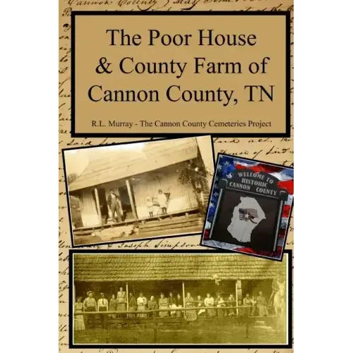 The Poor House & County Farm of Cannon County, TN