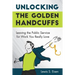 Unlocking the Golden Handcuffs: Leaving the Public Service for Work You Really Love