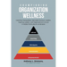 Championing Organization Wellness: Coaching Triangulation Optimally Positions Leaders, Aspiring Leaders, and Organizations to Excel in Global, Multicu
