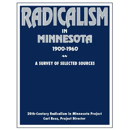 Radicalism in Minnesota: A Survey of Selected Sources