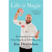 Life Is Magic: My Inspiring Journey from Tragedy to Self-Discovery