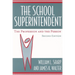 The School Superintendent: The Profession and the Person