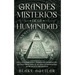 Grandes Misterios de la Humanidad: Incluye 2 Libros en 1 - Teorías de Conspiración que han Impactado al Mundo, Las Sociedades Secretas más Misteriosas