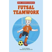 Futsal Teamwork
