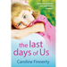 The Last Days of Us