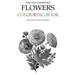 The Old Fashioned Flowers Colouring Book