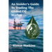 An Insider's Guide To Trading The Global Oil Market