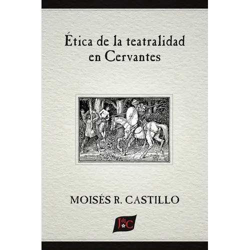 Ética de la teatralidad en Cervantes