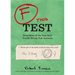 F This Test: Even More of the Very Best Totally Wrong Test Answers