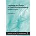Language and Power in Post-Colonial Schooling: Ideologies in Practice