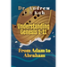 Understanding Genesis 1-11: From Adam to Abraham