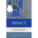 Impact: How Assistant Principals Can Be High Performing Leaders