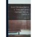 Electromagnetic Theory and Geometrical Optics