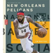 The Story of the New Orleans Pelicans