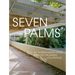 Seven Palms: The Thomas Mann House in Pacific Palisades, Los Angeles