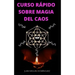 Curso Rápido Sobre Magia del Caos: El hobby oculto de los ricos y famosos. Ganar dinero y triunfar en los negocios. Magia del caos.