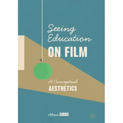 Seeing Education on Film: A Conceptual Aesthetics