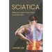 Sciatica: What You Need To Know About Your Back Pain