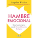 Hambre Emocional / Emotional Hunger: Sana Tu Sobrepeso Con La Decodificación Biológica