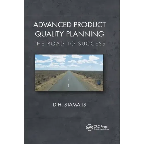 Advanced Product Quality Planning: The Road to Success
