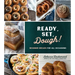 Ready, Set, Dough!: Beginner Breads for All Occasions