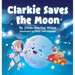 Clarkie Saves the Moon