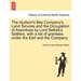 The Hudson's Bay Company's Land Tenures and the Occupation of Assiniboia by Lord Selkirk's Settlers, with a List of Grantees Under the Earl and the Co