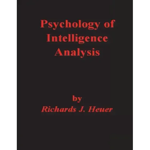 Psychology of Intelligence Analysis - Paperback
