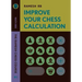 Improve Your Chess Calculation: The Ramesh Chess Course