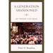 A Generation Abandoned: Why 'Whatever' Is Not Enough