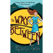 The Way Between: A Young Orphan, An Old Warrior, A Great Adventure