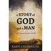 A Story of God and a Man: One Pilgrim's Journey of Faith