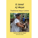 U Janal Aj Maya: Traditional Maya Cuisine