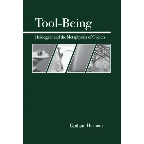 Tool-Being: Heidegger and the Metaphysics of Objects