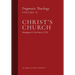 Christ's Church: Dogmatic Theology (Volume 2)