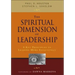 The Spiritual Dimension of Leadership: 8 Key Principles to Leading More Effectively