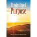 Predestined in My Purpose