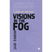 Visions in the Fog: A Glimpse into Your Heart