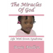 The Miracles of God: Life With Down Syndrome