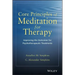 Core Principles of Meditation for Therapy: Improving the Outcomes for Psychotherapeutic Treatments