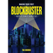 Making Your First Blockbuster: Write It. Film It. Blow It Up!