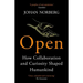 Open: How Collaboration and Curiosity Shaped Humankind