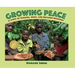 Growing Peace: A Story of Farming, Music, and Religious Harmony
